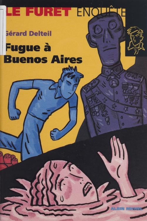 Cover of the book Fugue à Buenos Aires by Gérard Delteil, FeniXX réédition numérique