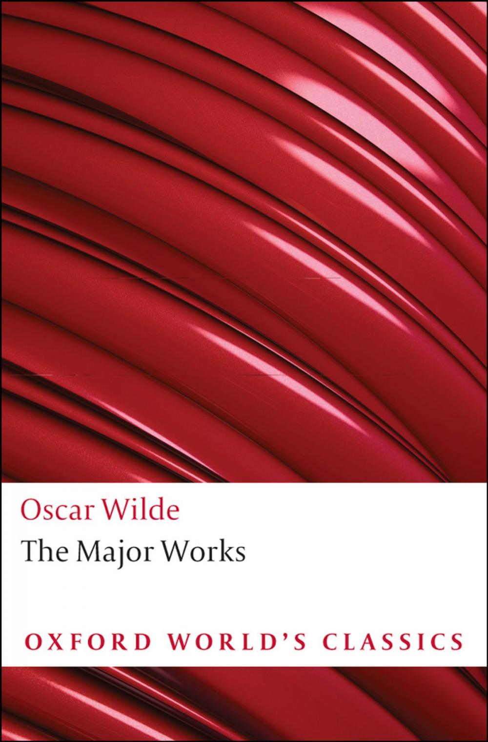 Big bigCover of Oscar Wilde - The Major Works