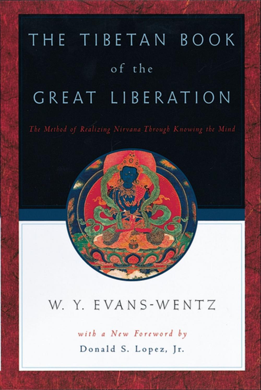 Big bigCover of The Tibetan Book of the Great Liberation : Or the Method of Realizing Nirvana through Knowing the Mind