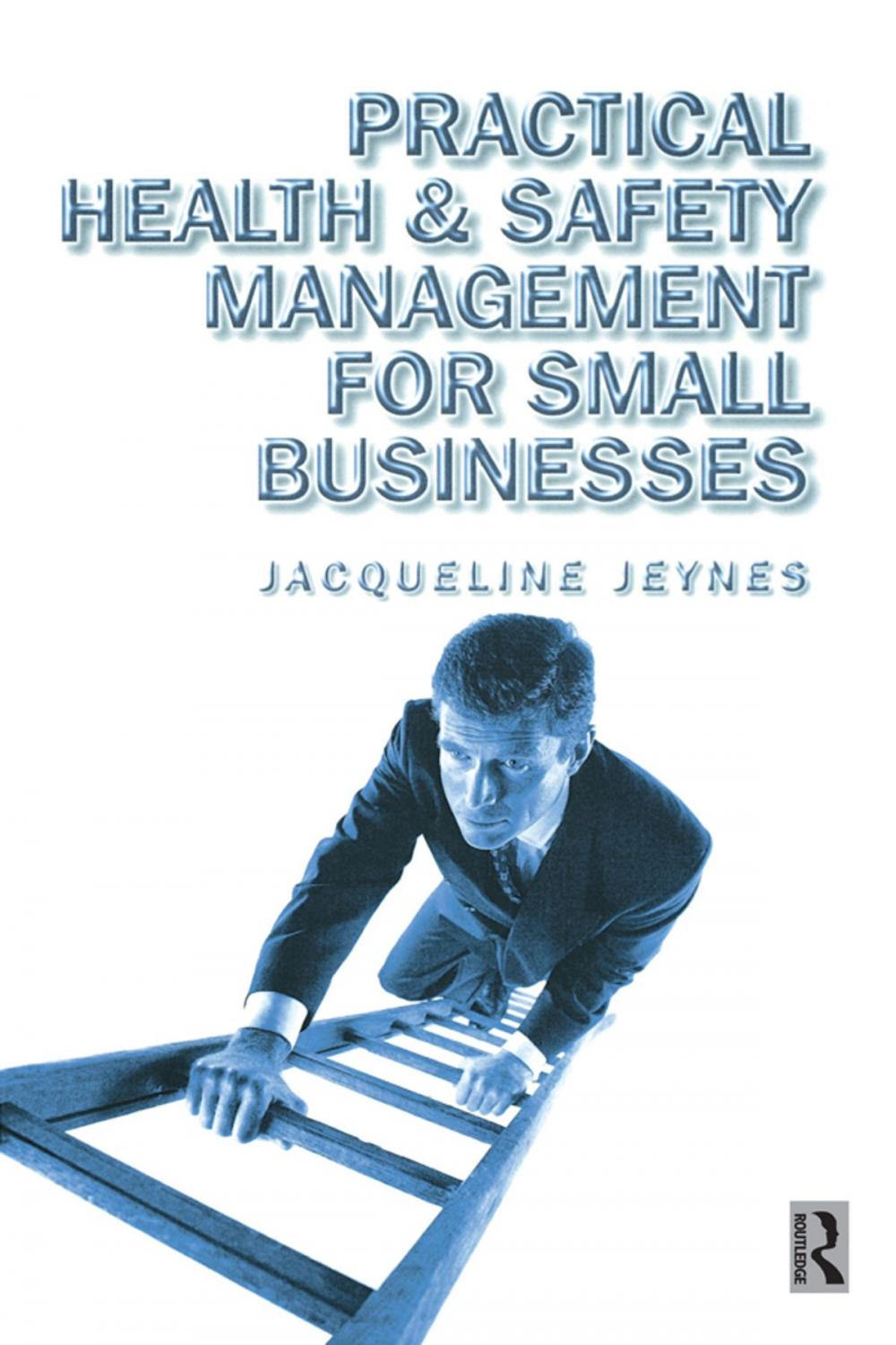 Big bigCover of Practical Health and Safety Management for Small Businesses