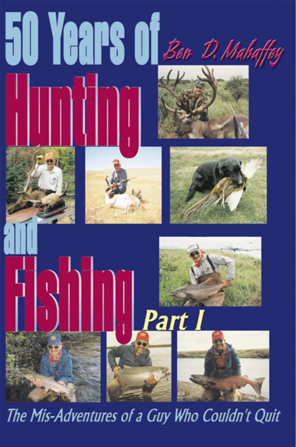 Big bigCover of 50 Years of Hunting and Fishing