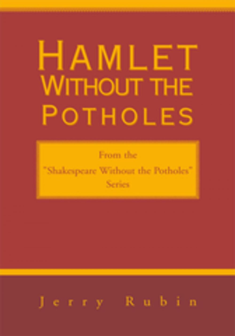 Big bigCover of Hamlet Without the Potholes