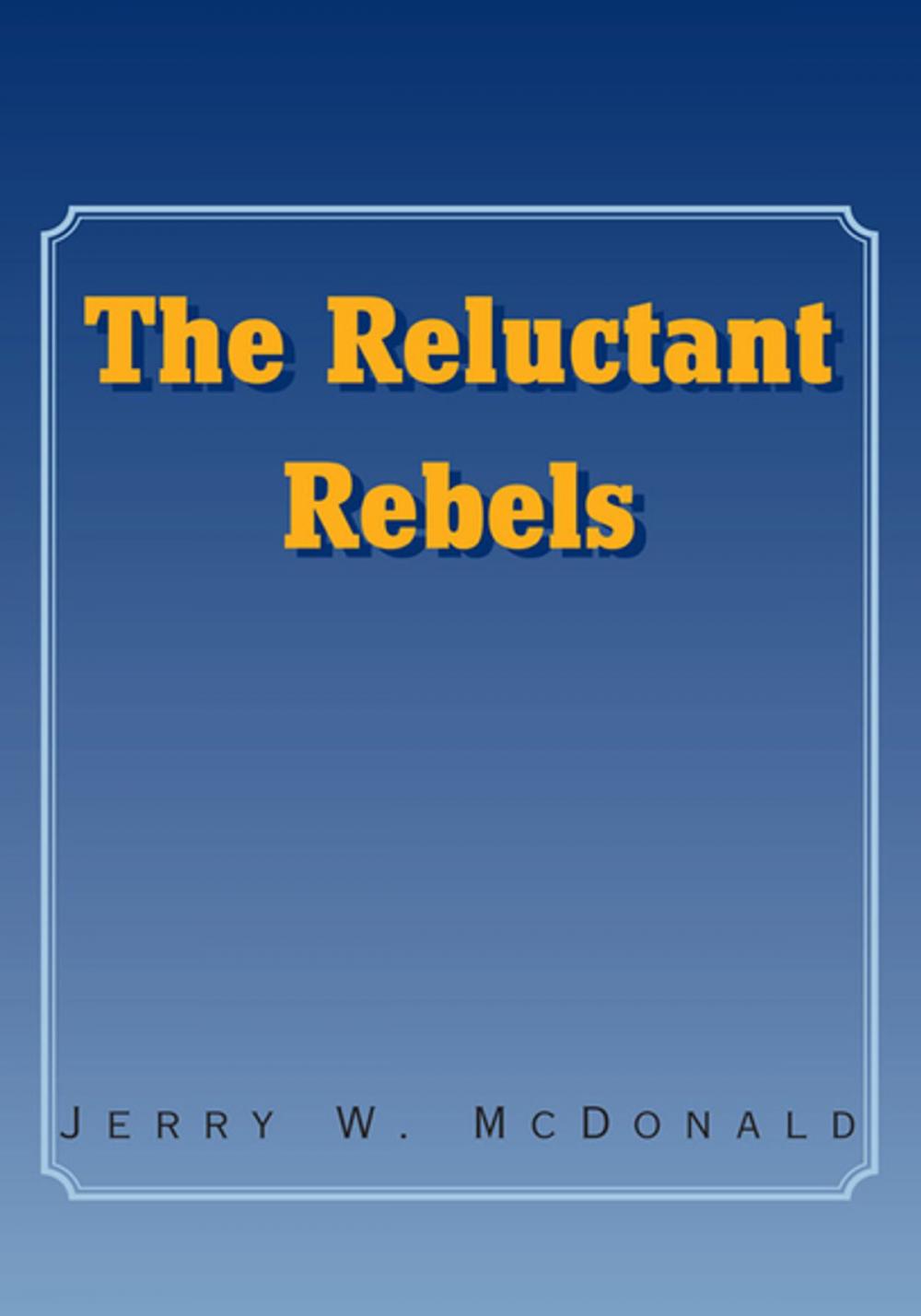 Big bigCover of The Reluctant Rebels