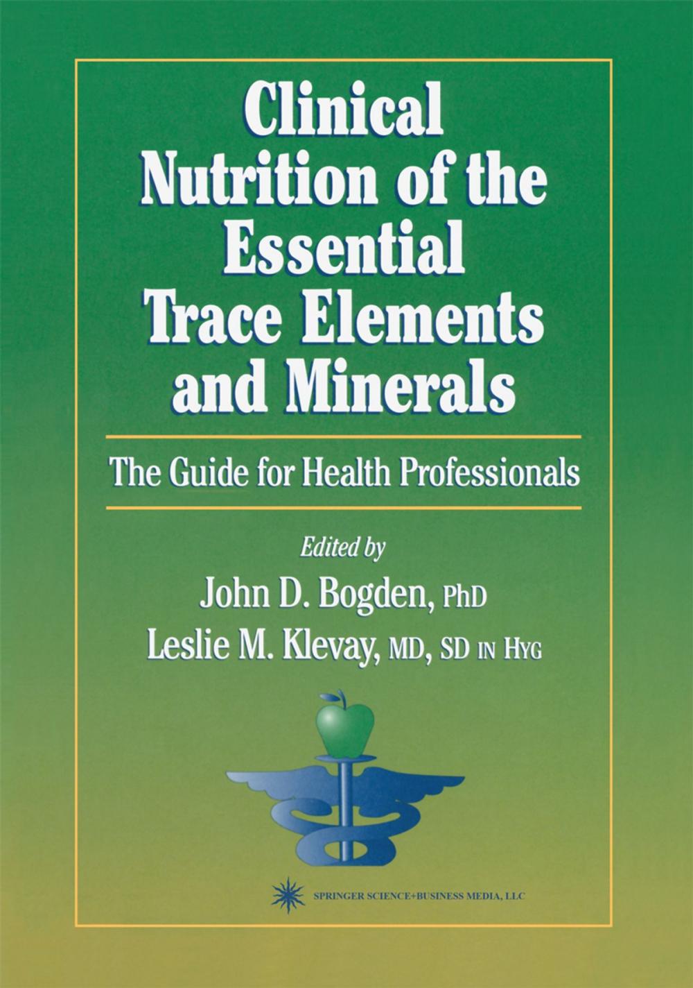 Big bigCover of Clinical Nutrition of the Essential Trace Elements and Minerals