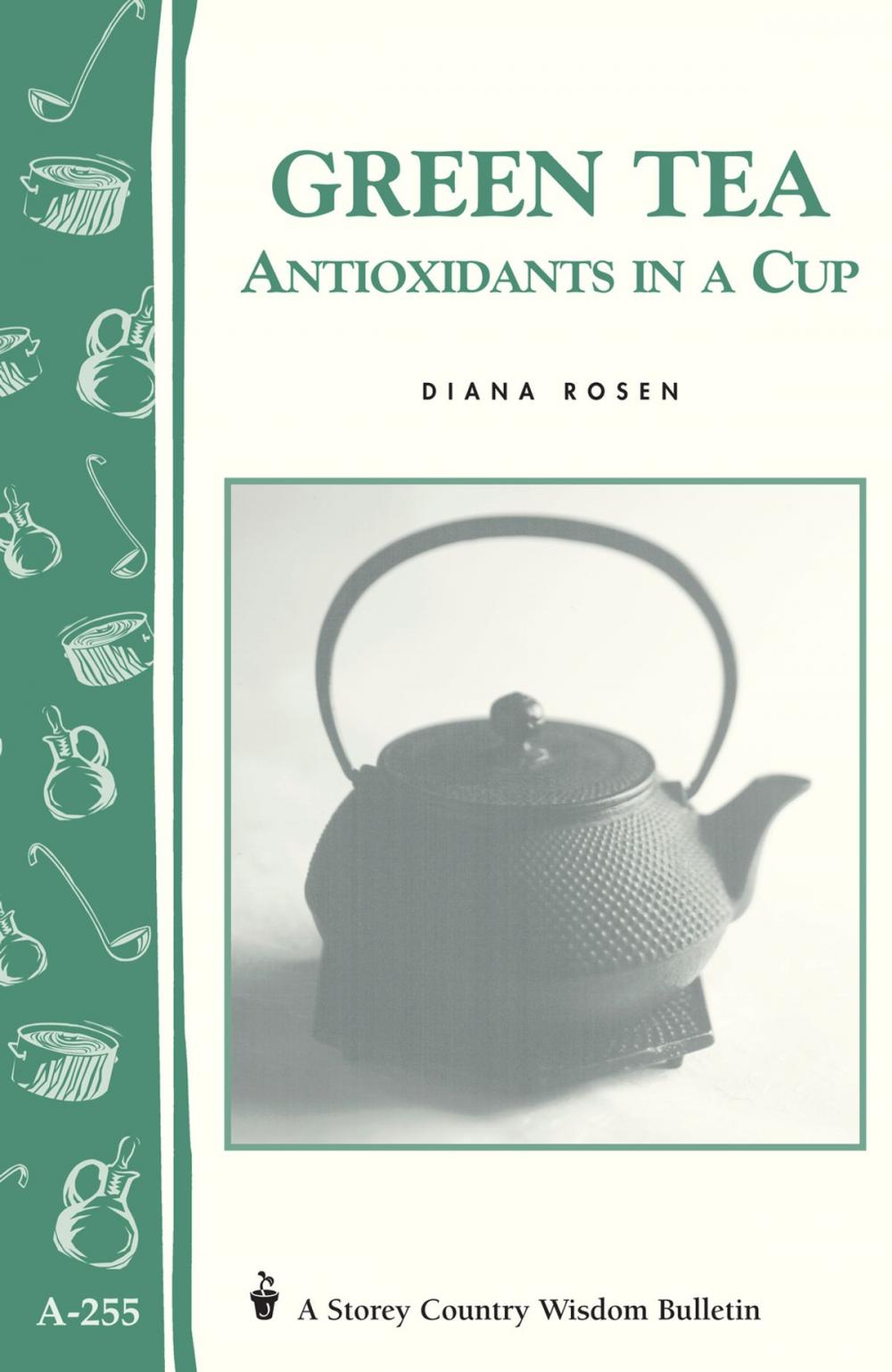 Big bigCover of Green Tea: Antioxidants in a Cup