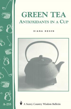 Cover of the book Green Tea: Antioxidants in a Cup by Charles McRaven