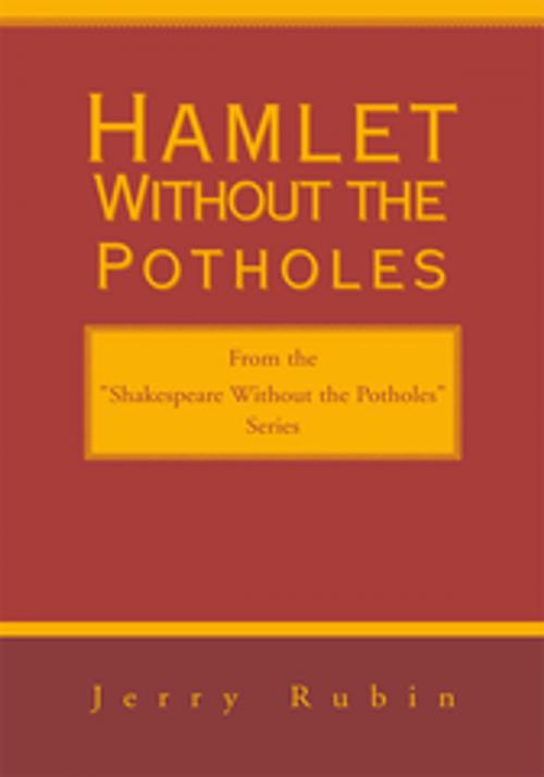 Cover of the book Hamlet Without the Potholes by Jerry Rubin, Xlibris US