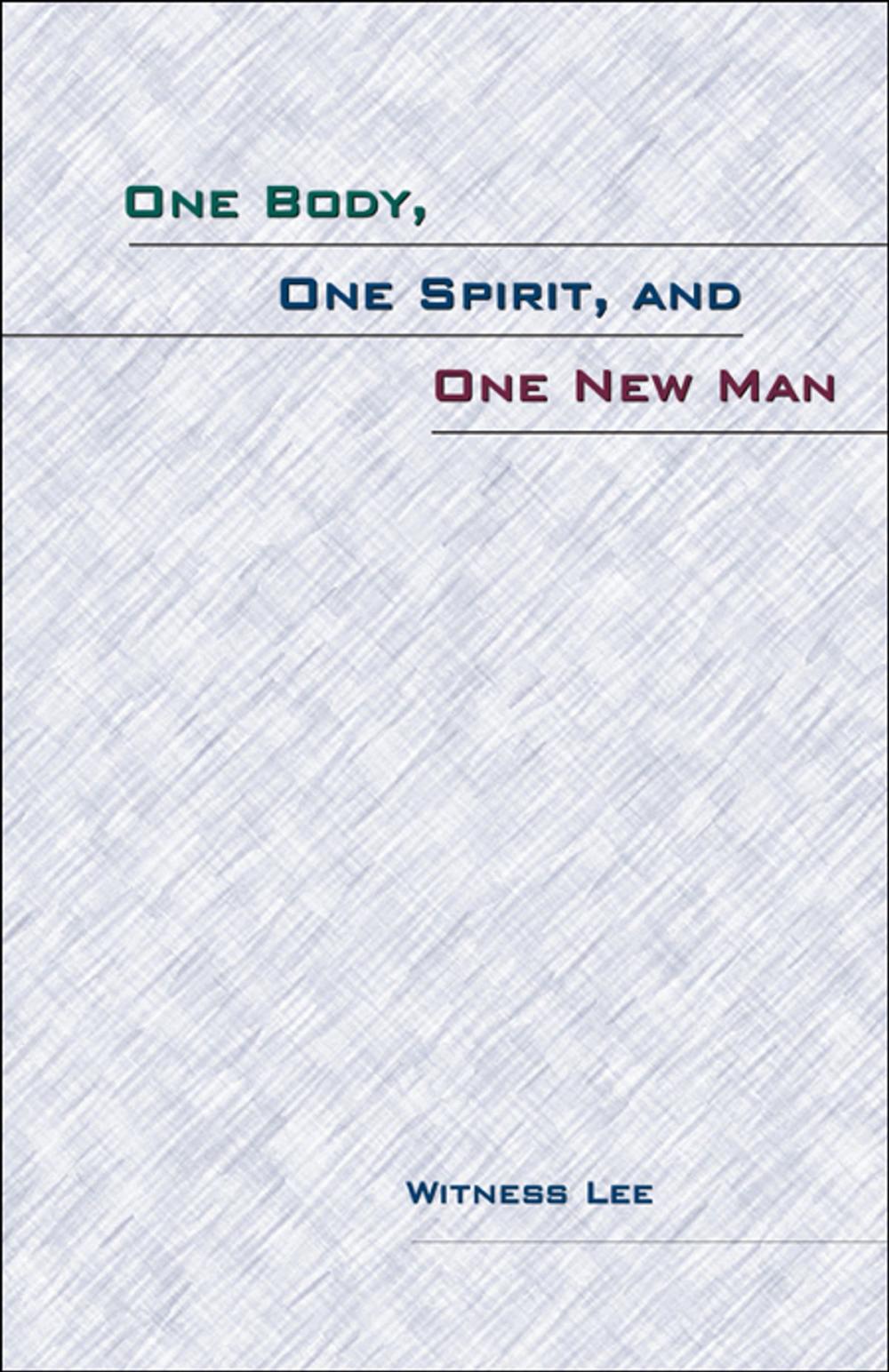 Big bigCover of One Body, One Spirit, and One New Man