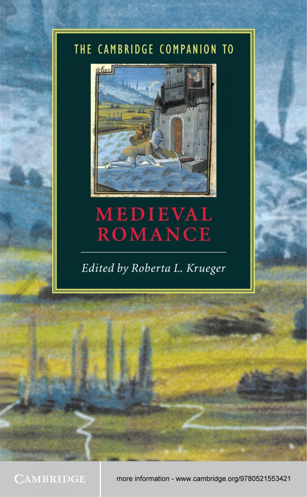 Big bigCover of The Cambridge Companion to Medieval Romance