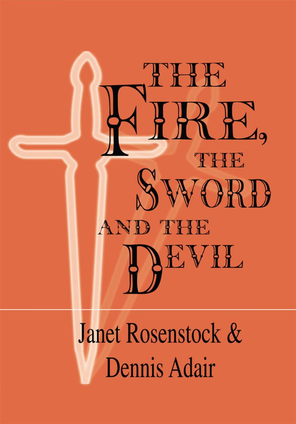 Big bigCover of The Fire, the Sword and the Devil