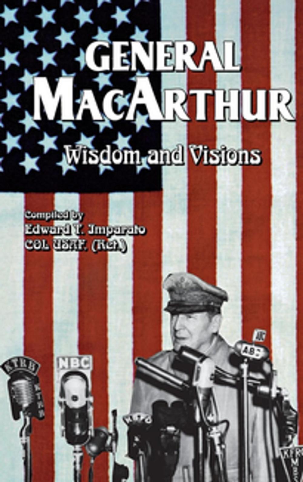 Big bigCover of General MacArthur Wisdom and Visions