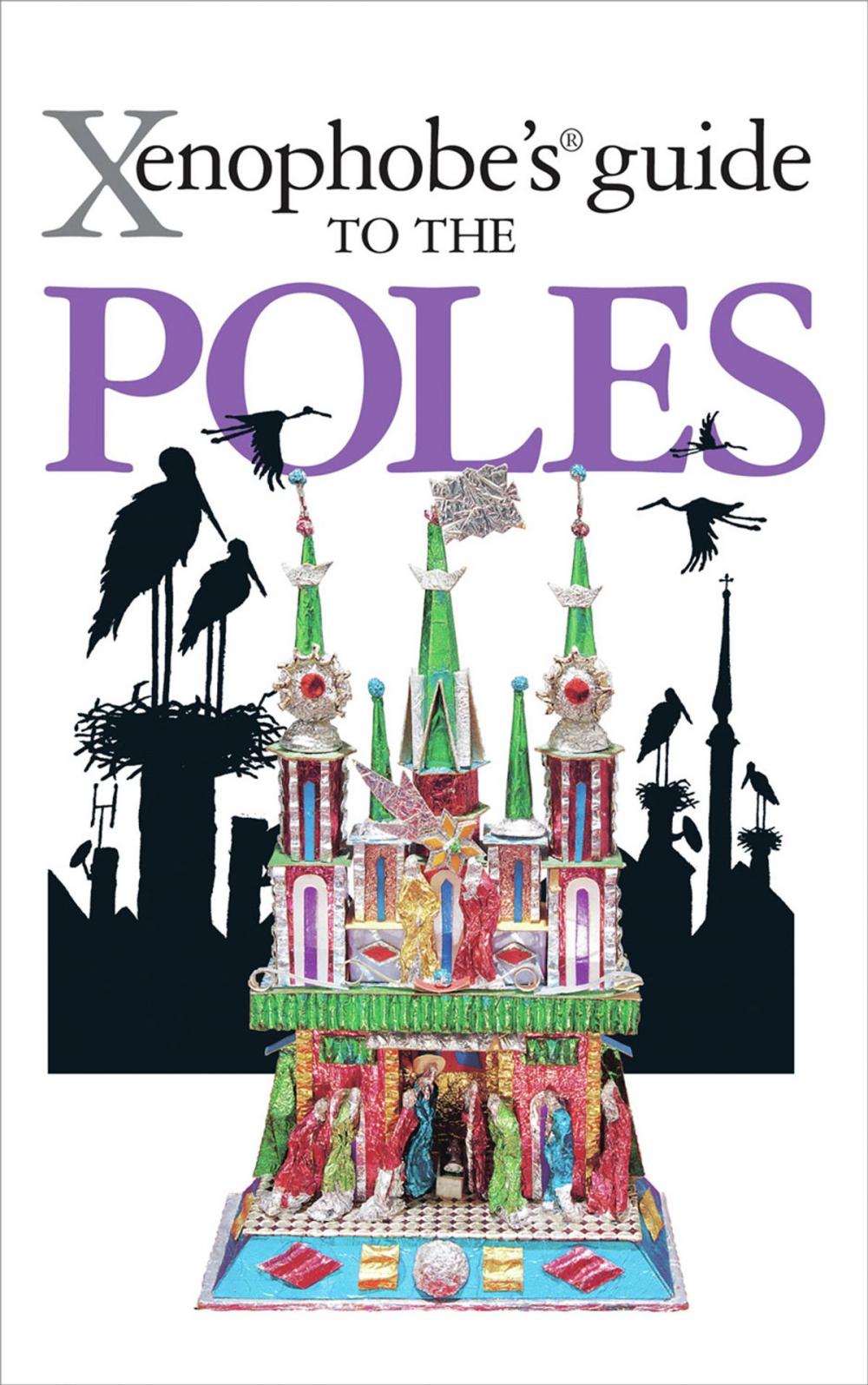 Big bigCover of Xenophobe's Guide to the Poles