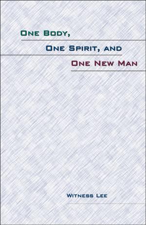 Cover of the book One Body, One Spirit, and One New Man by Roger D Munoz