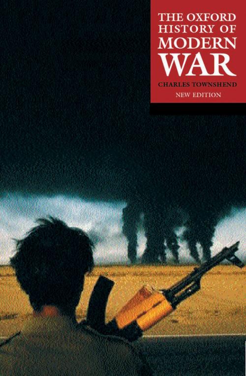 Cover of the book The Oxford History of Modern War by , OUP Oxford