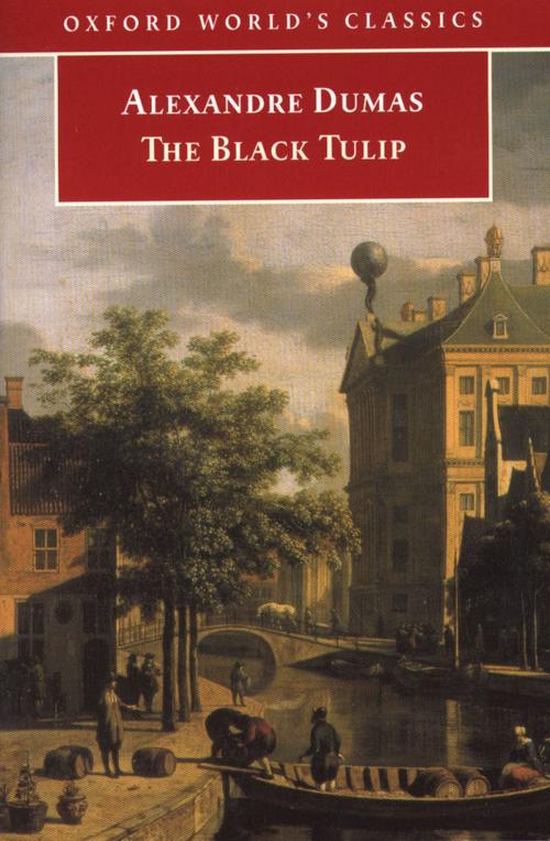 Cover of the book The Black Tulip by Alexandre Dumas, (père), OUP Oxford
