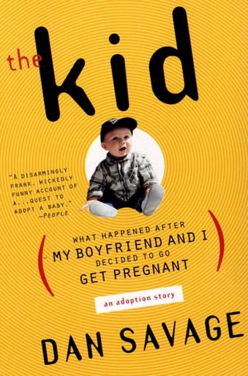 Cover of the book The Kid by Dan Savage, Penguin Publishing Group