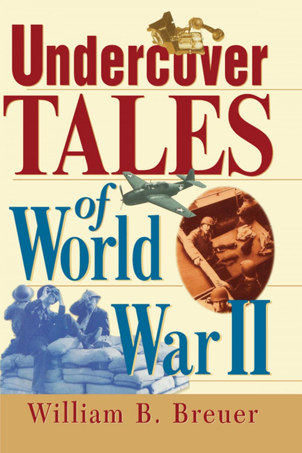 Big bigCover of Undercover Tales of World War II