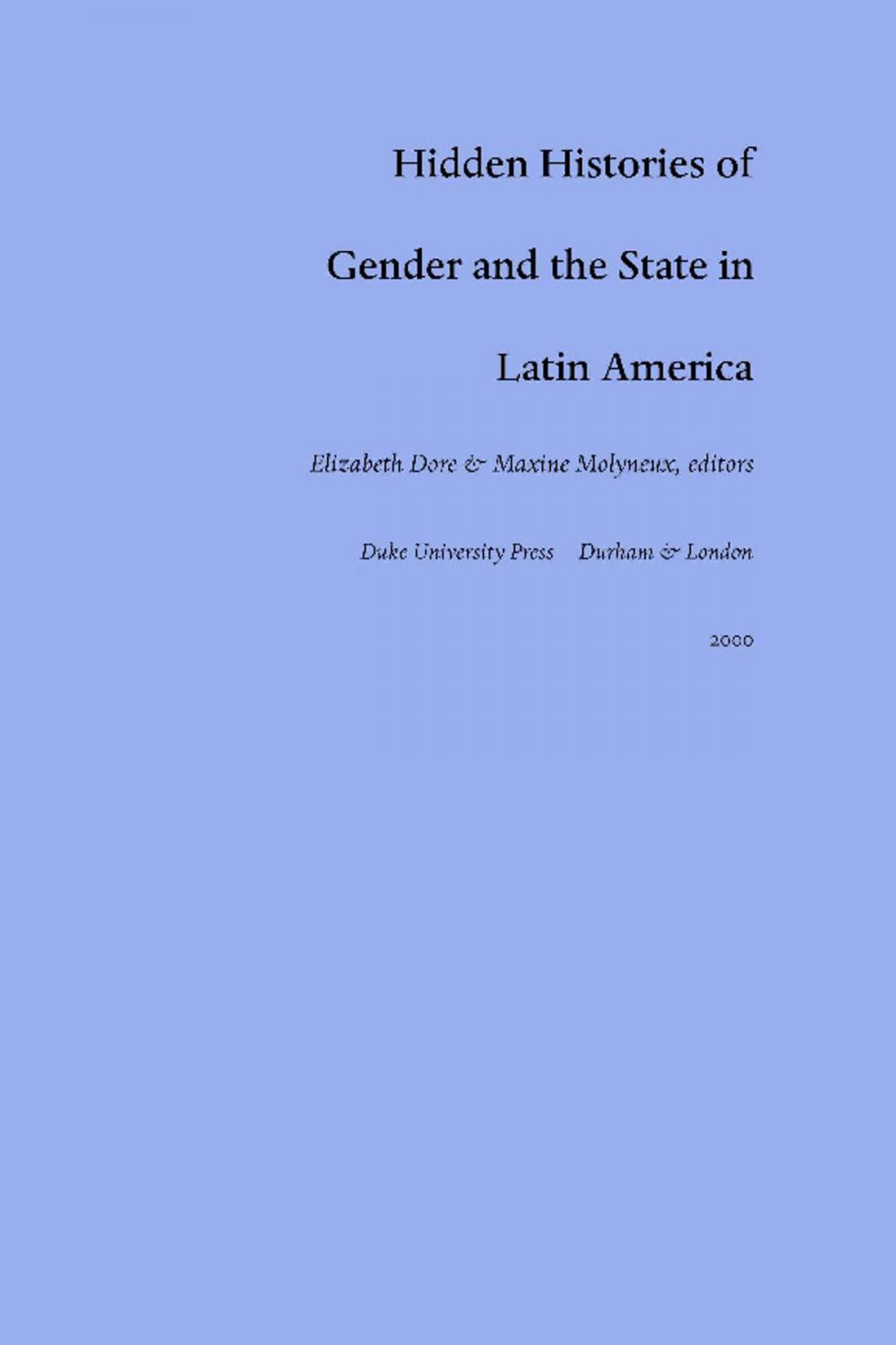 Big bigCover of Hidden Histories of Gender and the State in Latin America