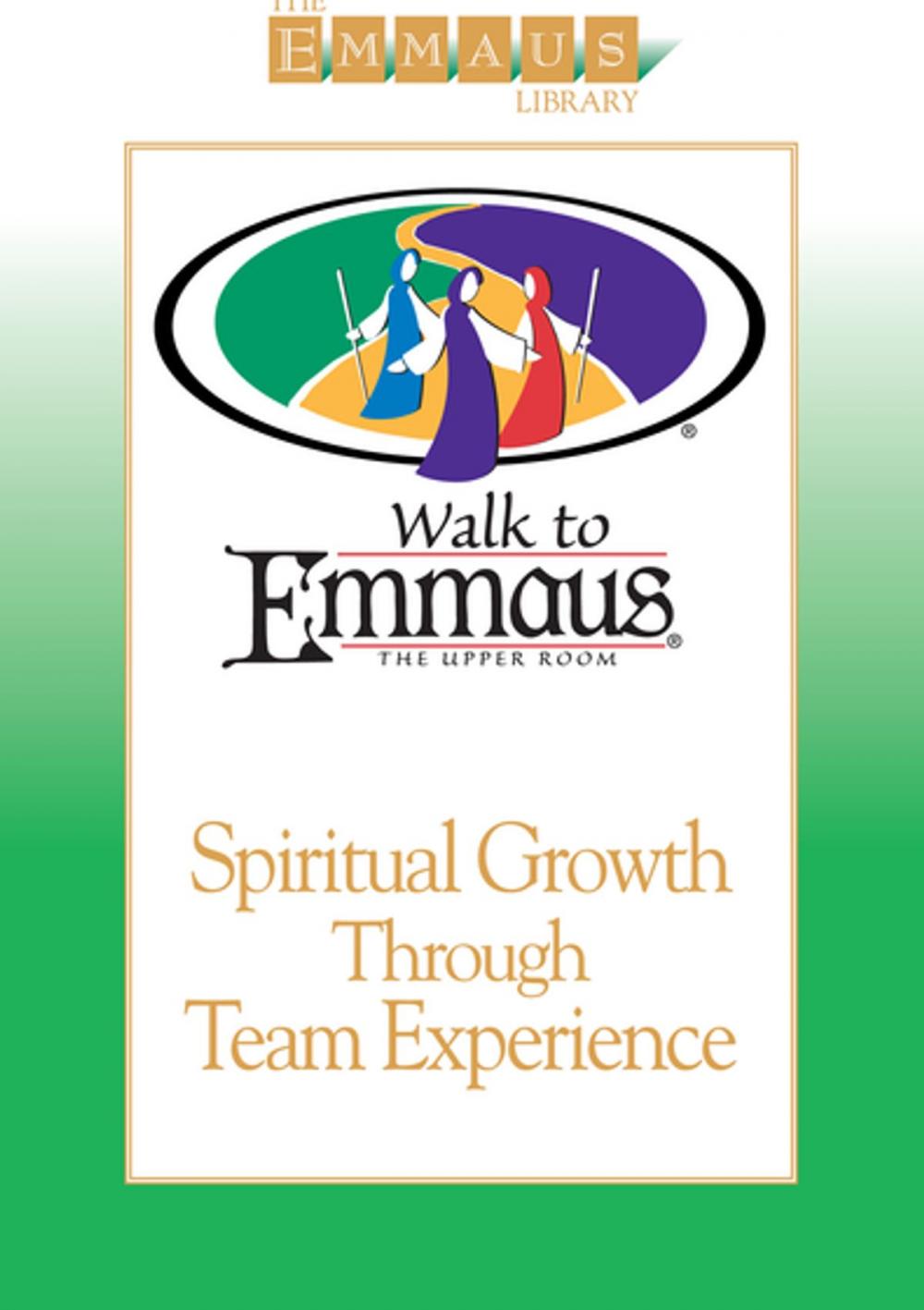 Big bigCover of Spiritual Growth Through Team Experience