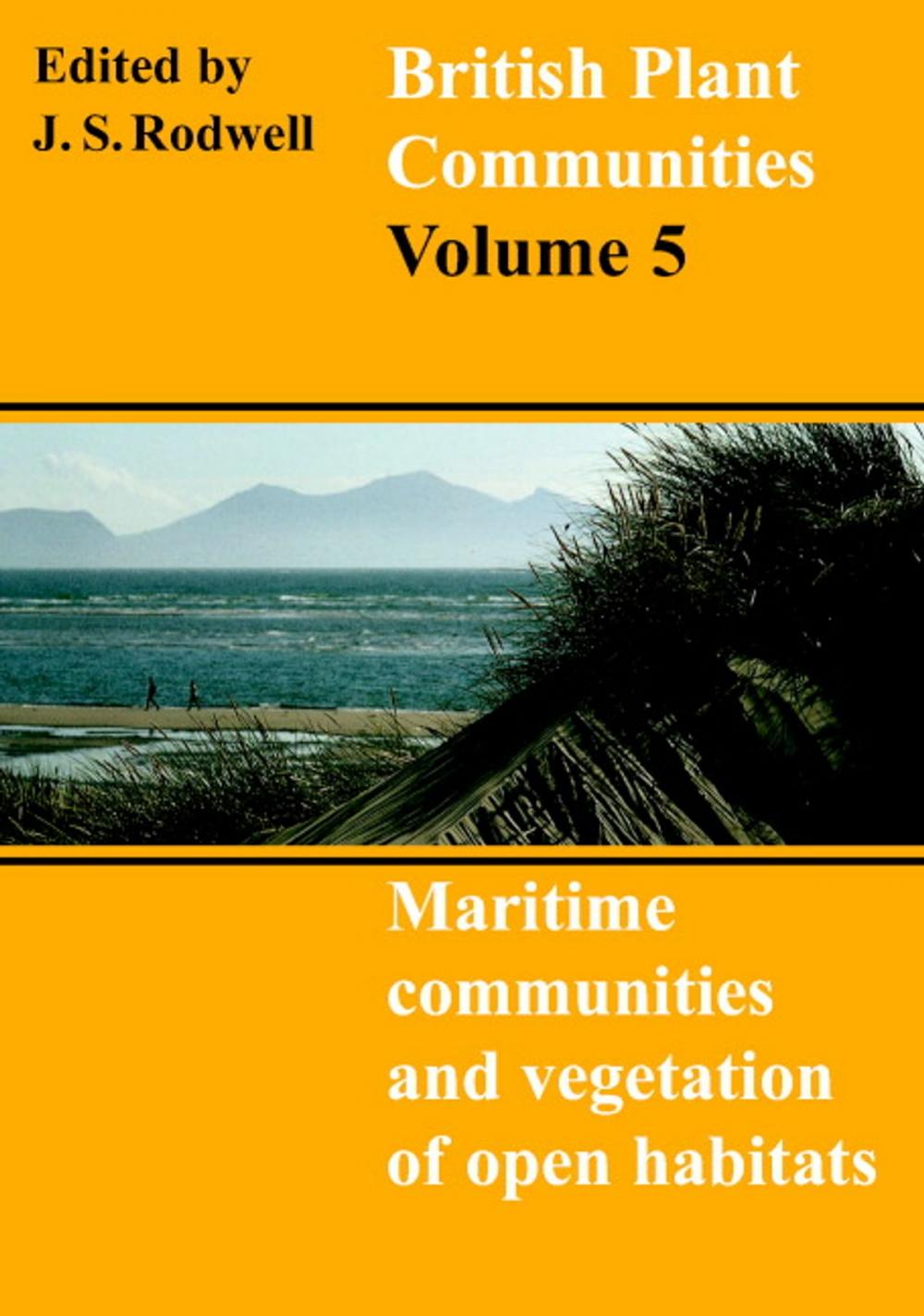 Big bigCover of British Plant Communities: Volume 5, Maritime Communities and Vegetation of Open Habitats