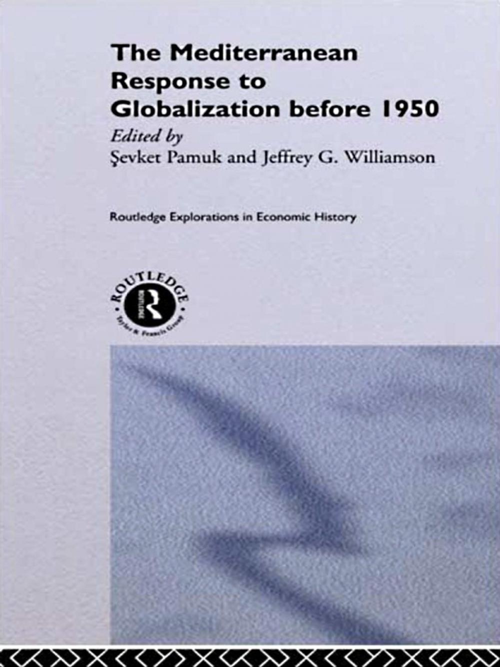 Big bigCover of The Mediterranean Response to Globalization before 1950