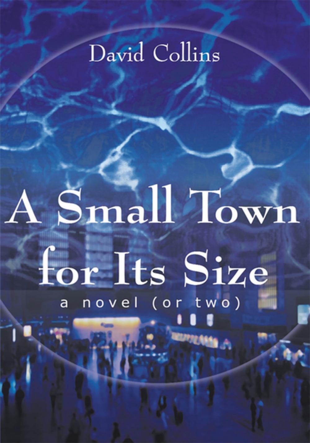 Big bigCover of A Small Town for Its Size