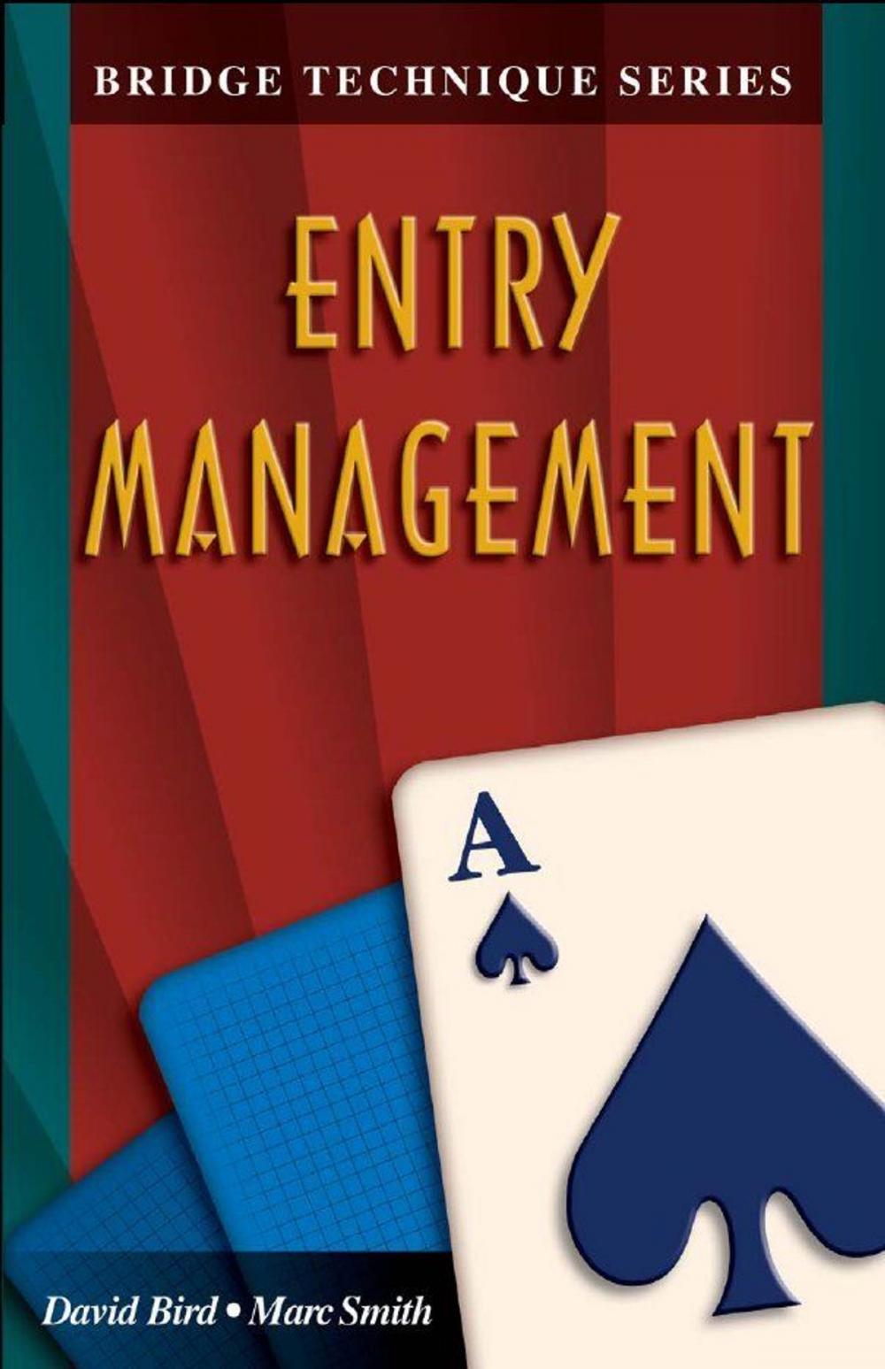 Big bigCover of The Bridge Technique Series 1: Entry Management