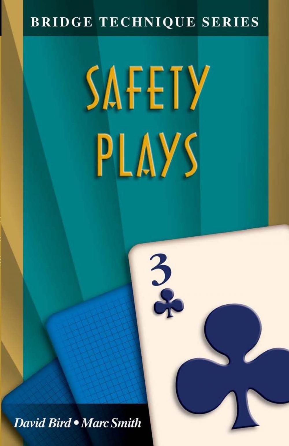 Big bigCover of Bridge Technique Series 3: Safety Plays