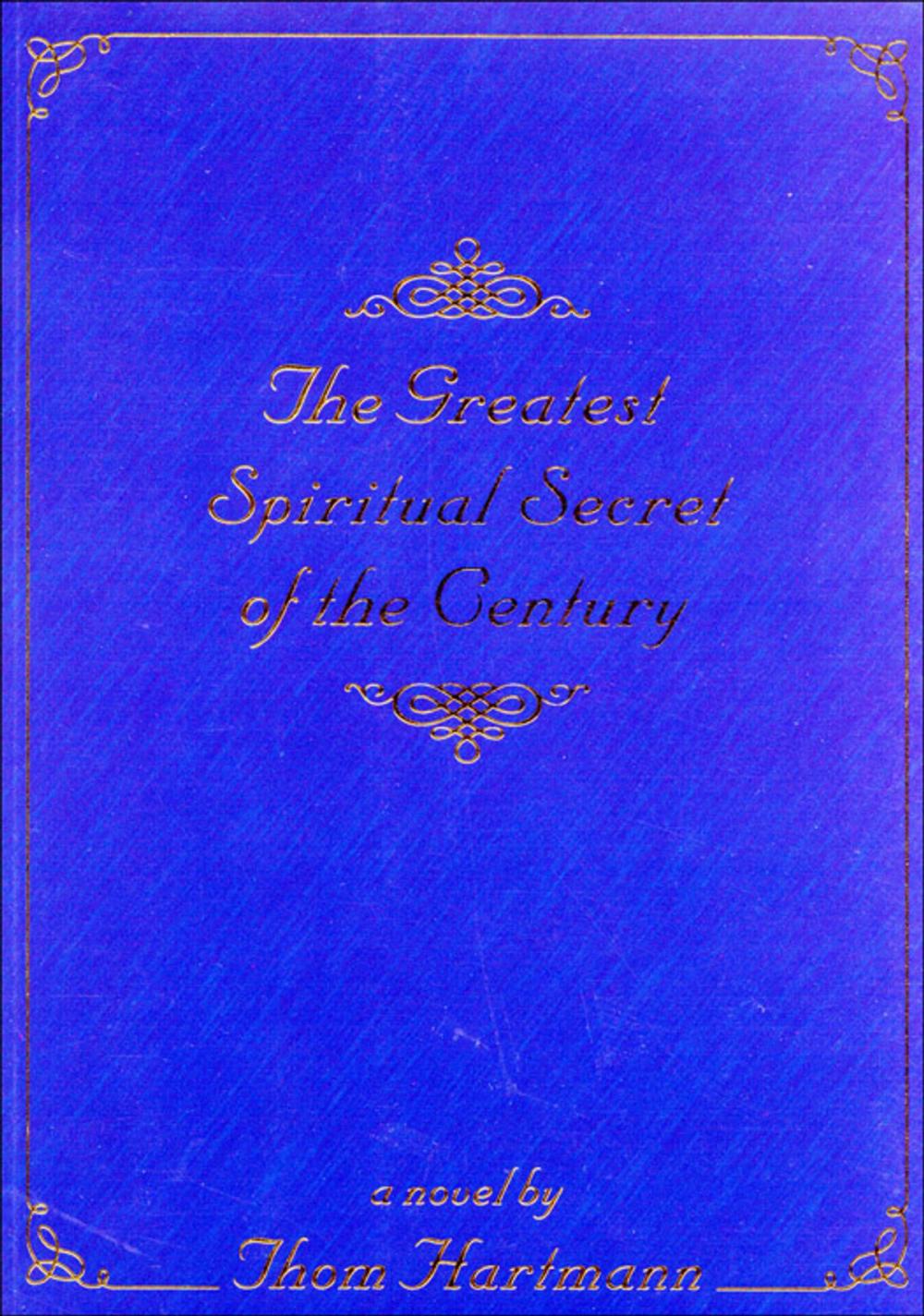 Big bigCover of The Greatest Spiritual Secret of the Century