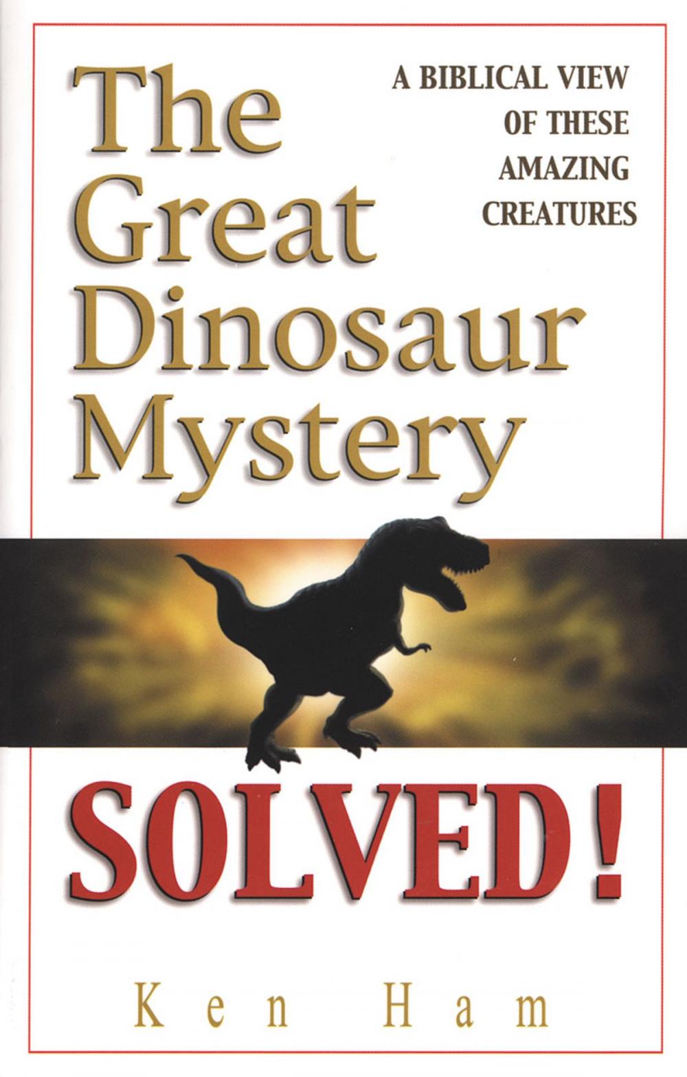 Big bigCover of The Great Dinosaur Mystery Solved