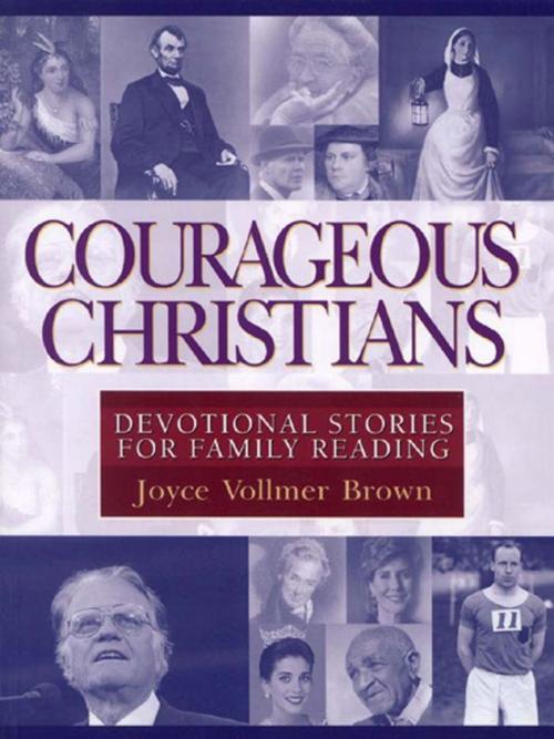 Cover of the book Courageous Christians by Joyce Vollmer Brown, Moody Publishers