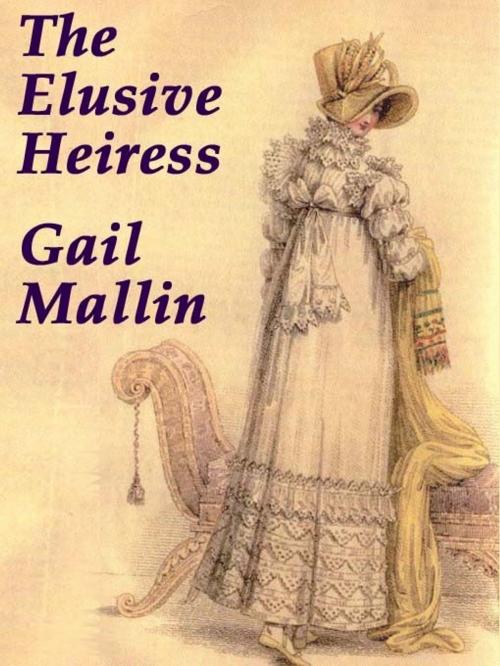 Cover of the book The Elusive Heiress by Gail Mallin, Belgrave House