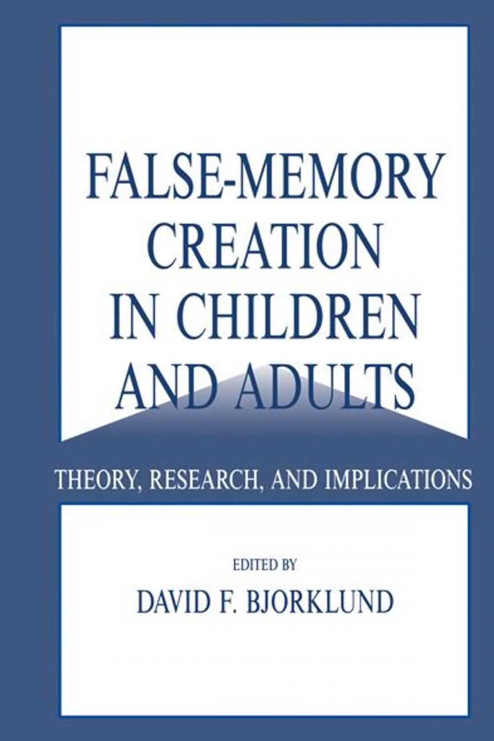 Big bigCover of False-memory Creation in Children and Adults