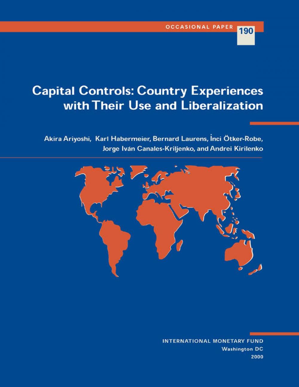 Big bigCover of Capital Controls: Country Experiences with Their Use and Liberalization