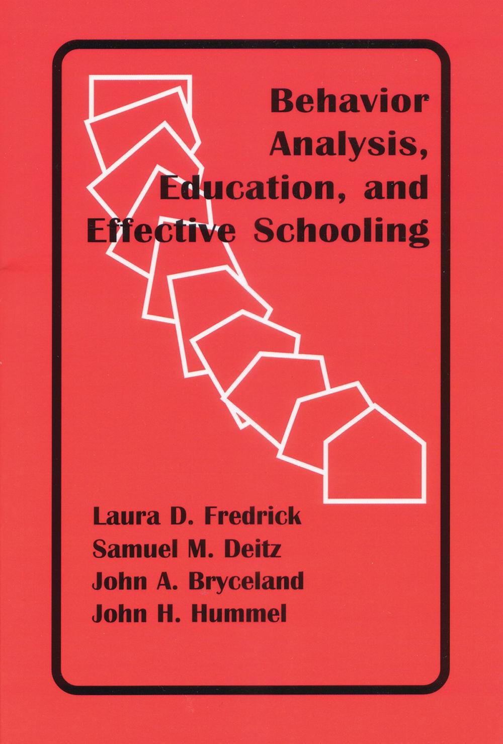 Big bigCover of Behavior Analysis, Education, and Effective Schooling