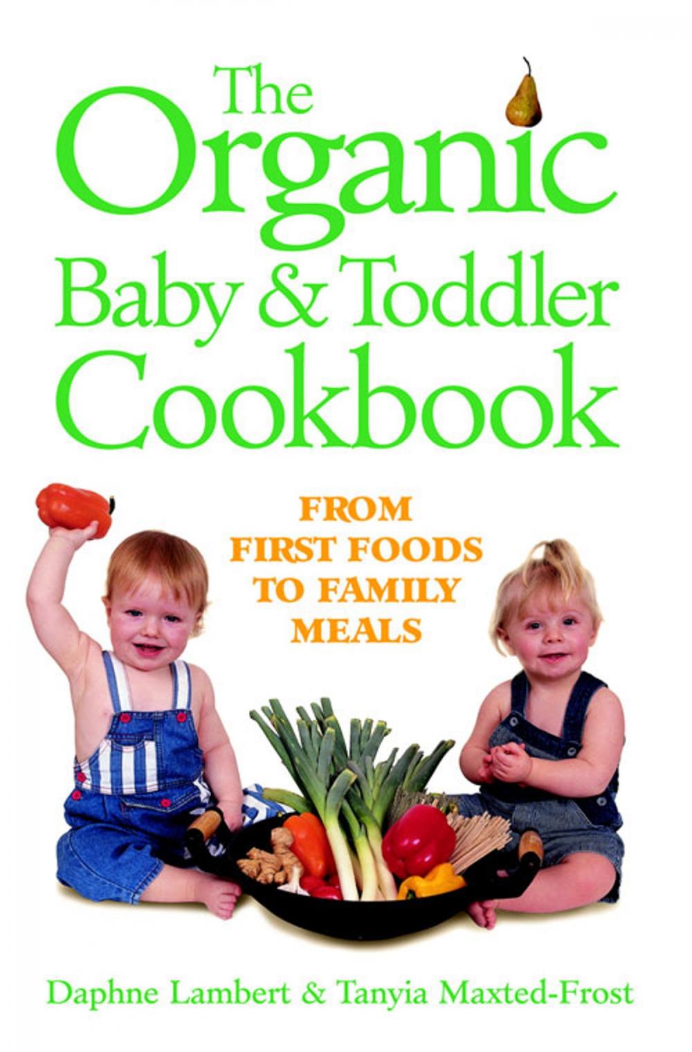 Big bigCover of Organic Baby & Toddler Cookbook