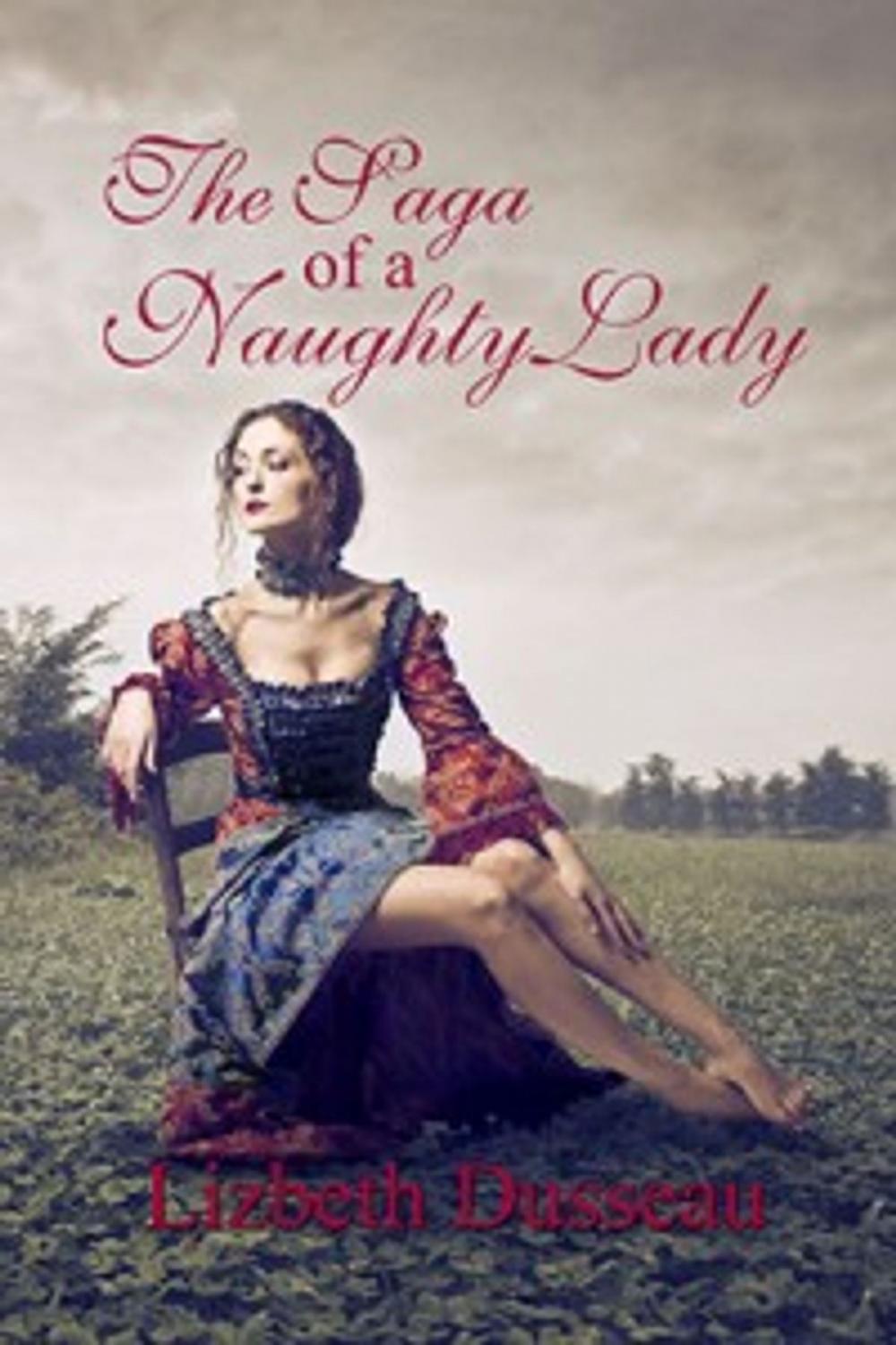 Big bigCover of The Saga of a Naughty Lady