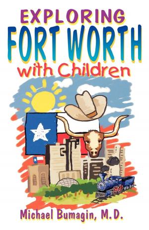 Book cover of Exploring Fort Worth With Children