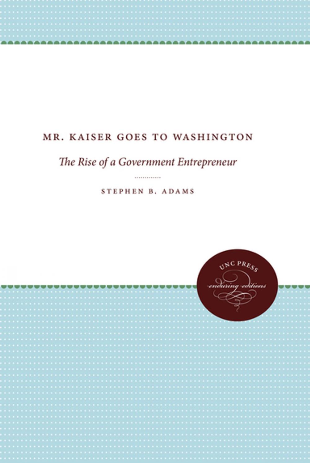 Big bigCover of Mr. Kaiser Goes to Washington