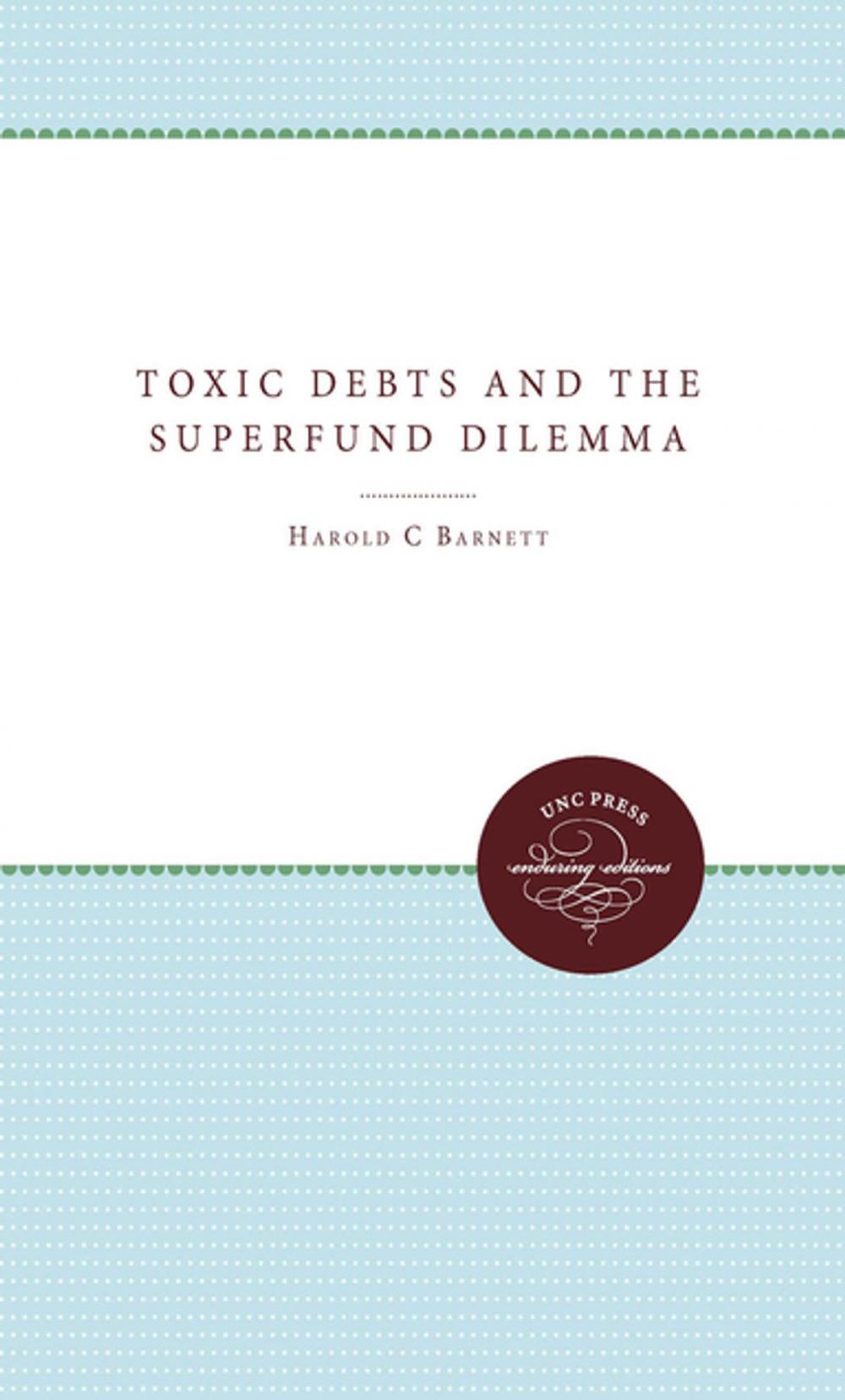 Big bigCover of Toxic Debts and the Superfund Dilemma