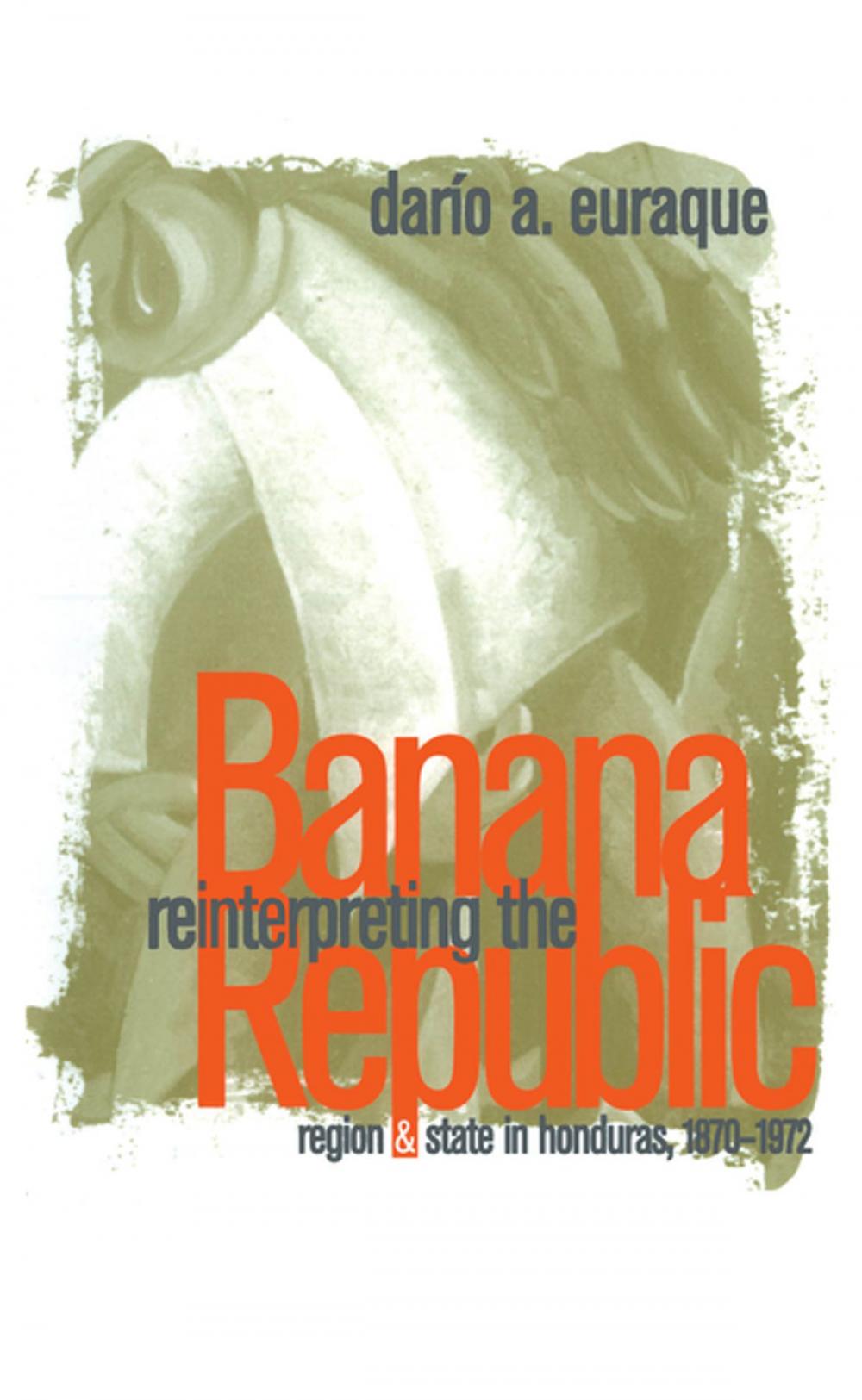 Big bigCover of Reinterpreting the Banana Republic