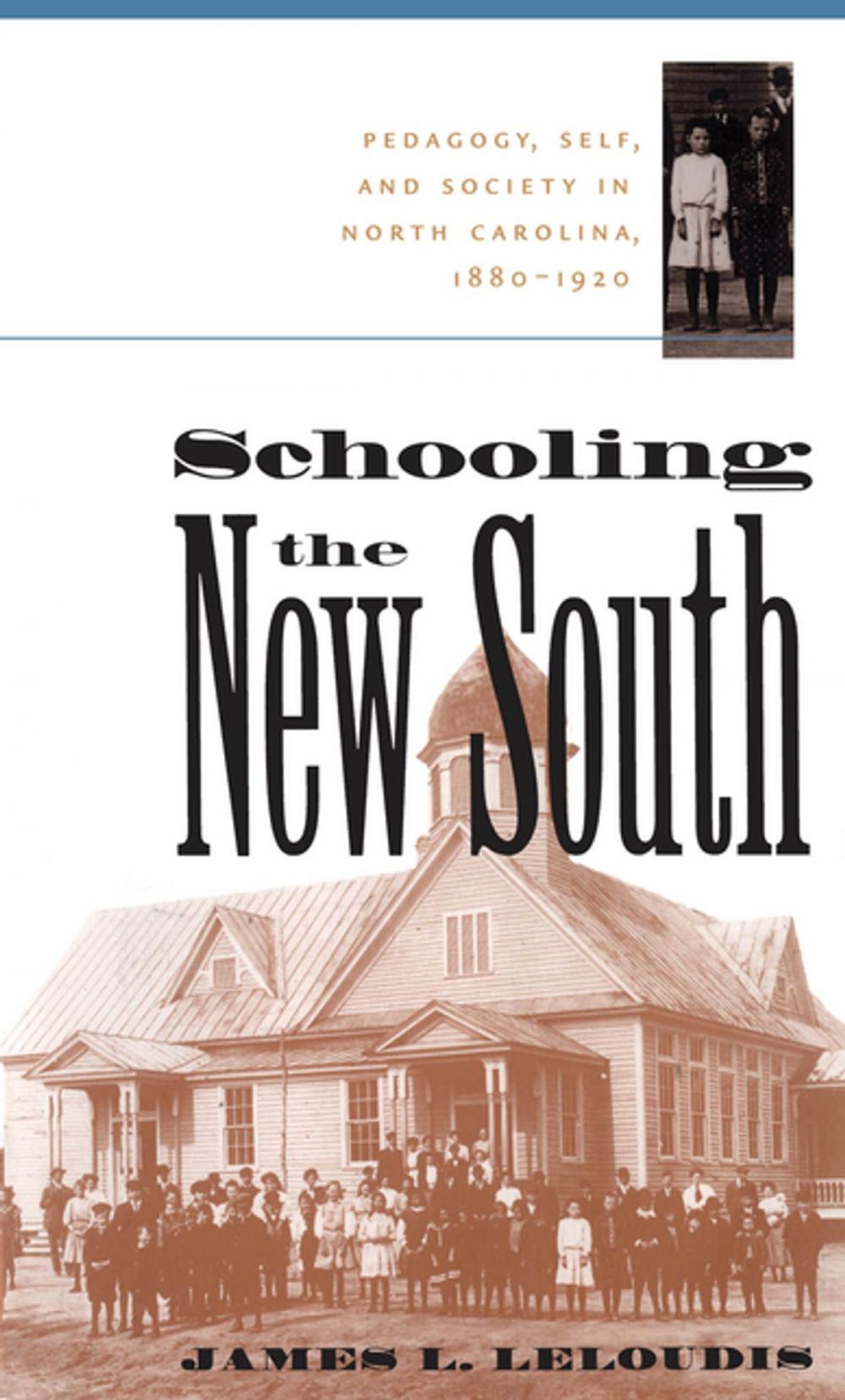 Big bigCover of Schooling the New South