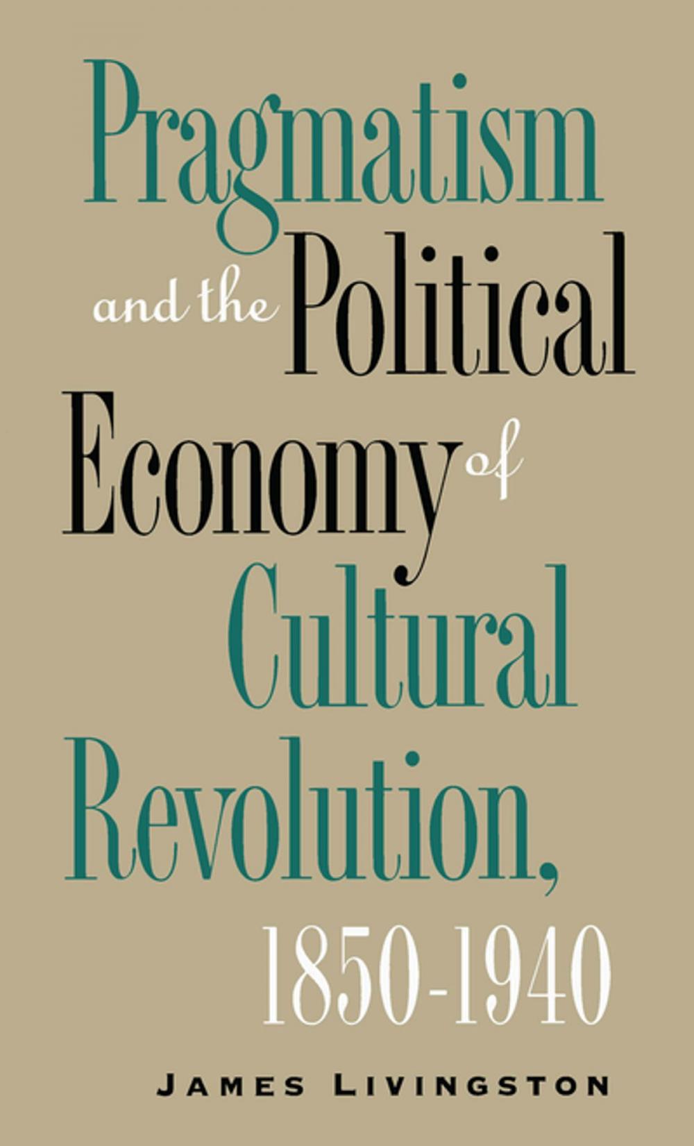 Big bigCover of Pragmatism and the Political Economy of Cultural Evolution