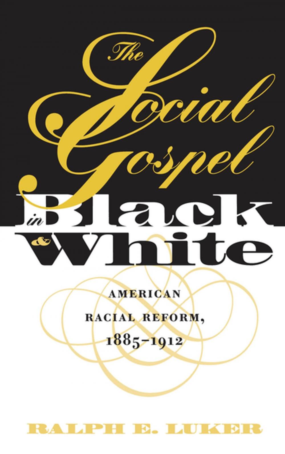 Big bigCover of The Social Gospel in Black and White