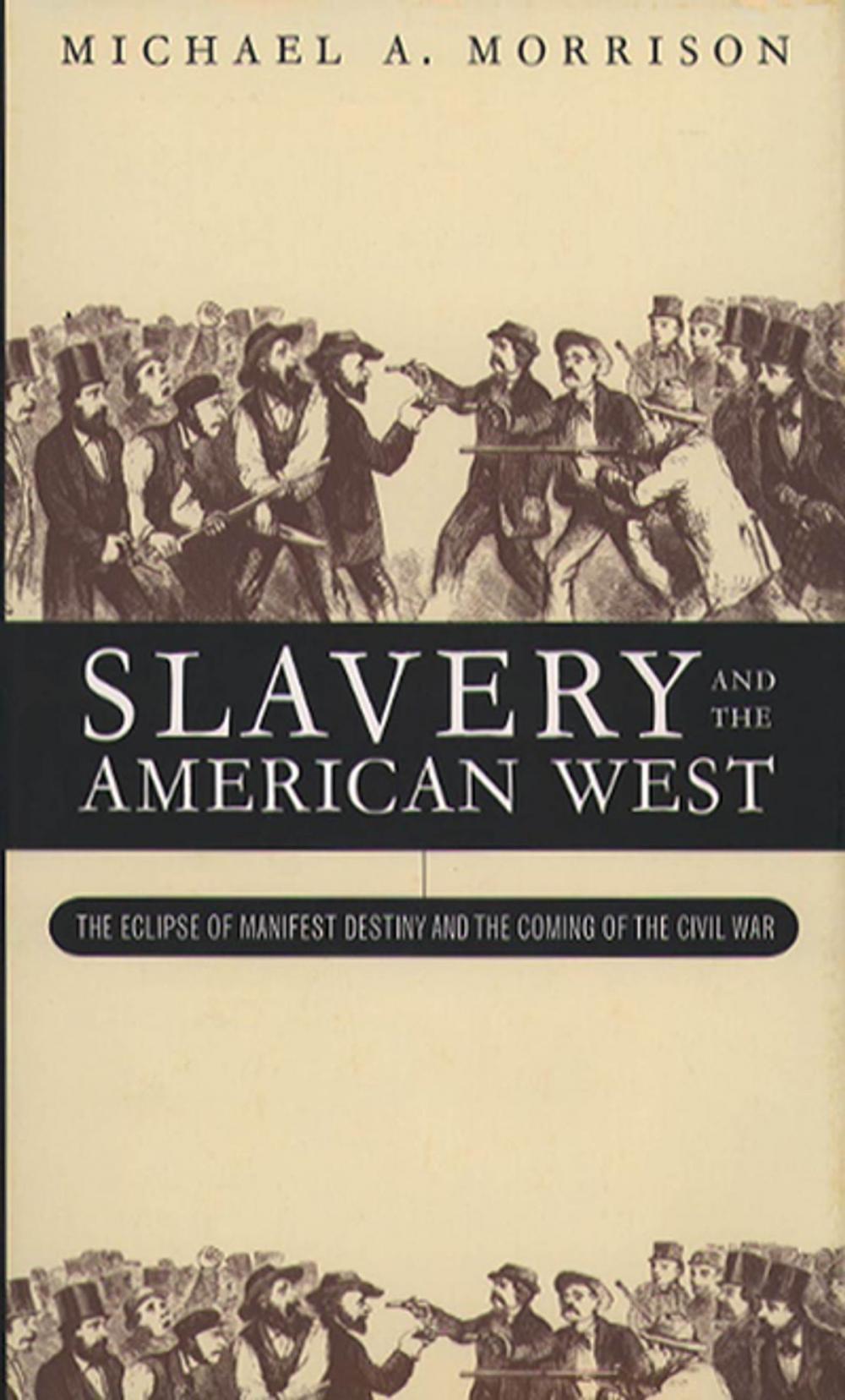 Big bigCover of Slavery and the American West