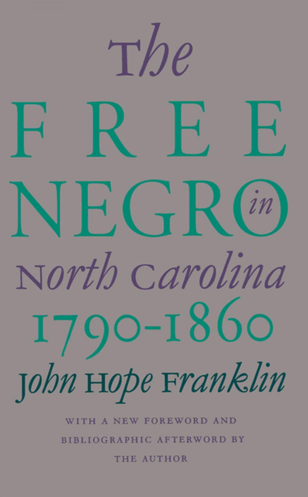 Big bigCover of The Free Negro in North Carolina, 1790-1860