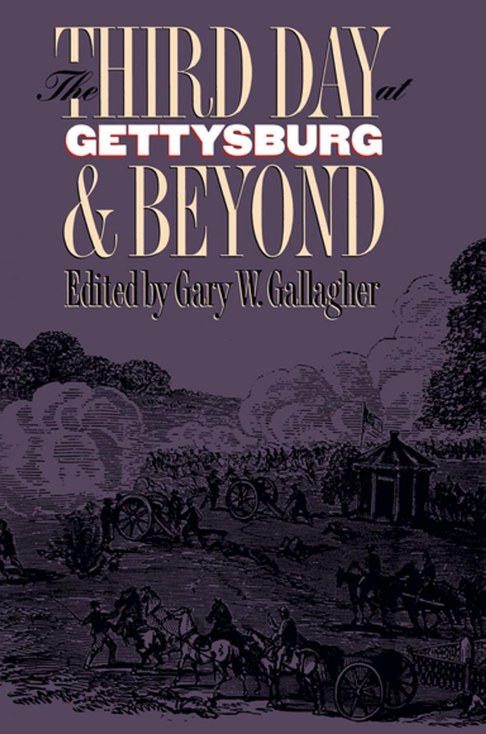 Big bigCover of The Third Day at Gettysburg and Beyond