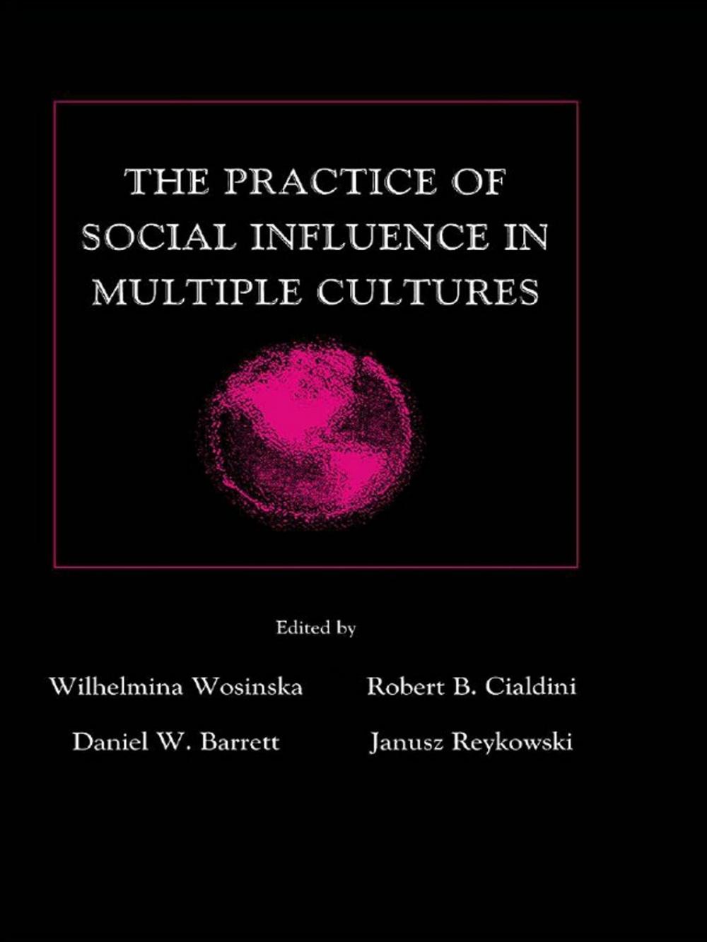 Big bigCover of The Practice of Social influence in Multiple Cultures