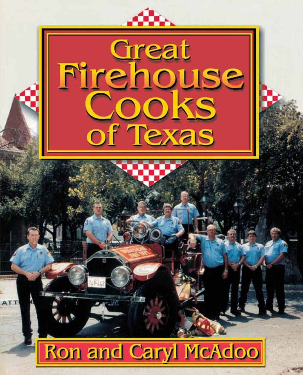 Big bigCover of Great Firehouse Cooks of Texas