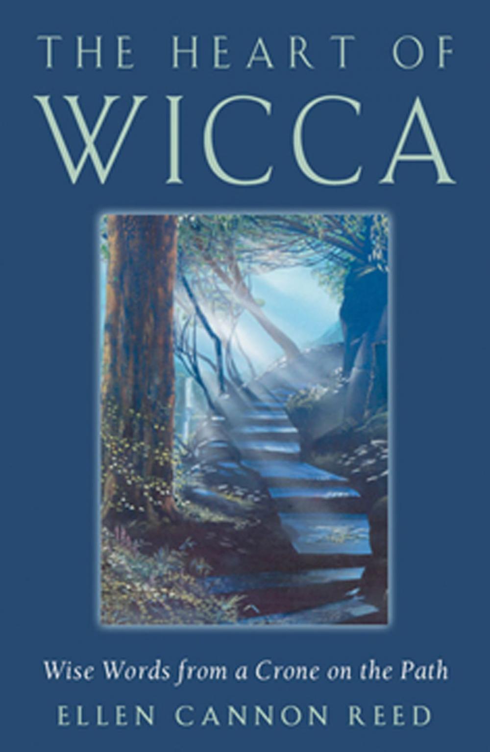 Big bigCover of The Heart of Wicca: Wise Words from a Crone on the Path